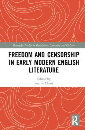 Freedom and Censorship in Early Modern English Literature 1