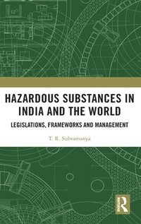 bokomslag Hazardous Substances in India and the World