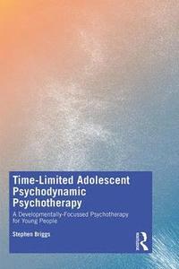 bokomslag Time-Limited Adolescent Psychodynamic Psychotherapy