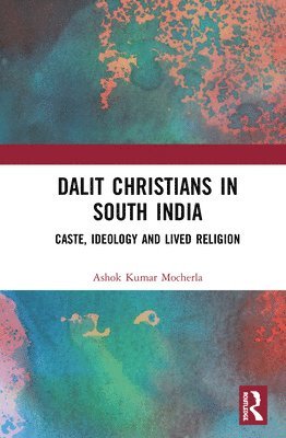 bokomslag Dalit Christians in South India