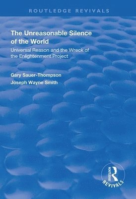 The Unreasonable Silence of the World 1