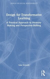 bokomslag Design for Transformative Learning