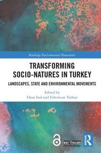 bokomslag Transforming Socio-Natures in Turkey