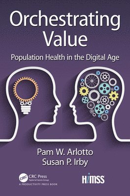 Pam Arlotto, Susan Irby - Orchestrating Value, Inbunden
