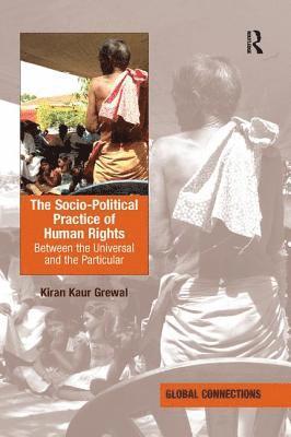 The Socio-Political Practice of Human Rights 1