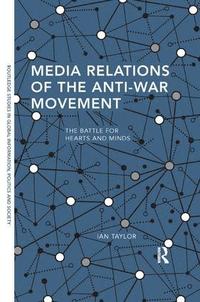 bokomslag Media Relations of the Anti-War Movement