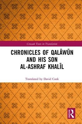 Chronicles of Qalāwūn and his son al-Ashraf Khalīl