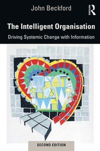 bokomslag The Intelligent Organisation