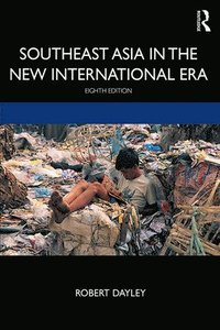 bokomslag Southeast Asia in the New International Era