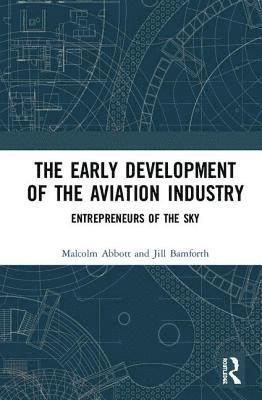 The Early Development of the Aviation Industry 1