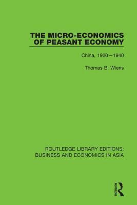 bokomslag The Micro-Economics of Peasant Economy, China 1920-1940