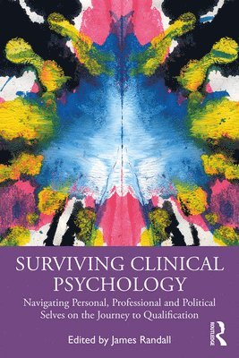 James Randall - Surviving Clinical Psychology, Inbunden
