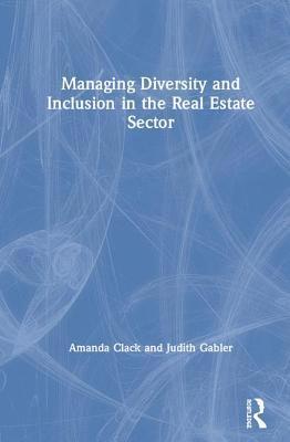 Managing Diversity and Inclusion in the Real Estate Sector 1