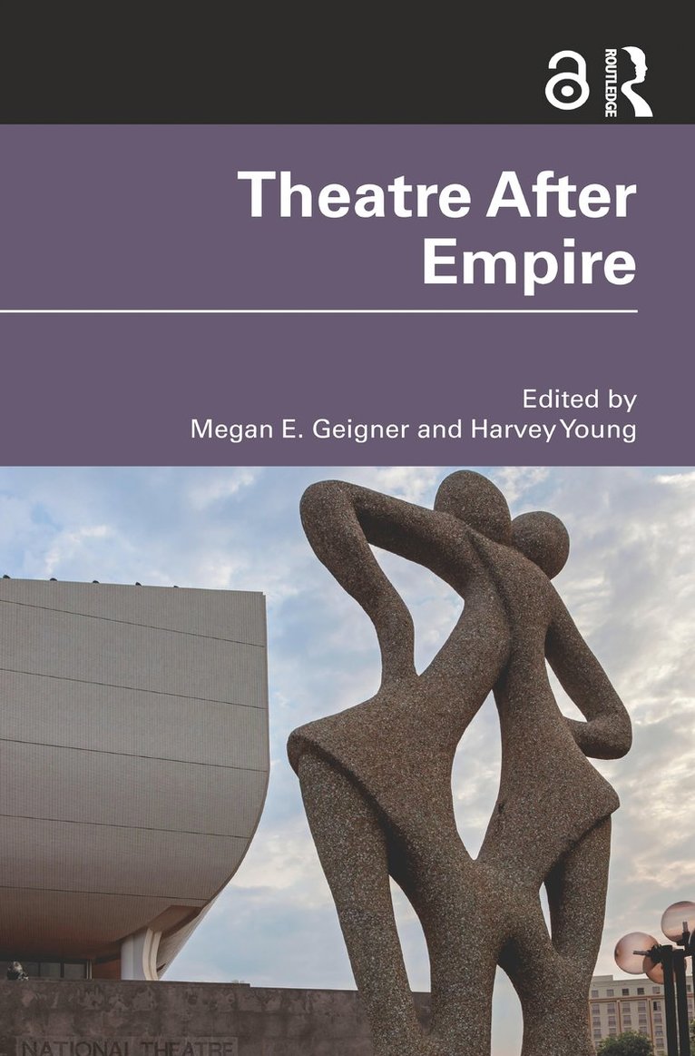 Megan E. Geigner, Harvey Young - Theatre After Empire, Häftad