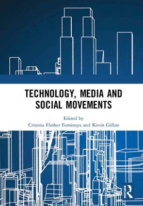 Cristina Flesher Fominaya, Kevin Gillan - Technology, Media and Social Movements, Inbunden