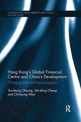 Hong Kong's Global Financial Centre and China's Development 1