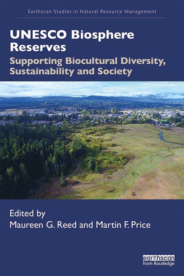 Maureen G. Reed, Martin F. Price - UNESCO Biosphere Reserves, Häftad