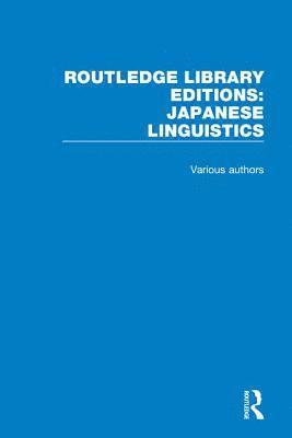 Routledge Library Editions: Japanese Linguistics 1
