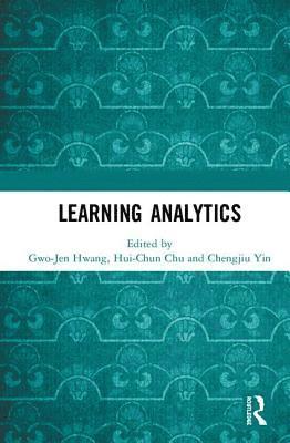 Gwo-Jen Hwang, Hui-Chun Chu, Chengjiu Yin - Learning Analytics, Inbunden