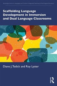 bokomslag Scaffolding Language Development in Immersion and Dual Language Classrooms