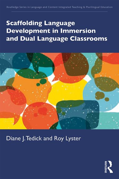 Diane J. Tedick, Roy Lyster - Scaffolding Language Development in Immersion and Dual Language Classrooms, Häftad