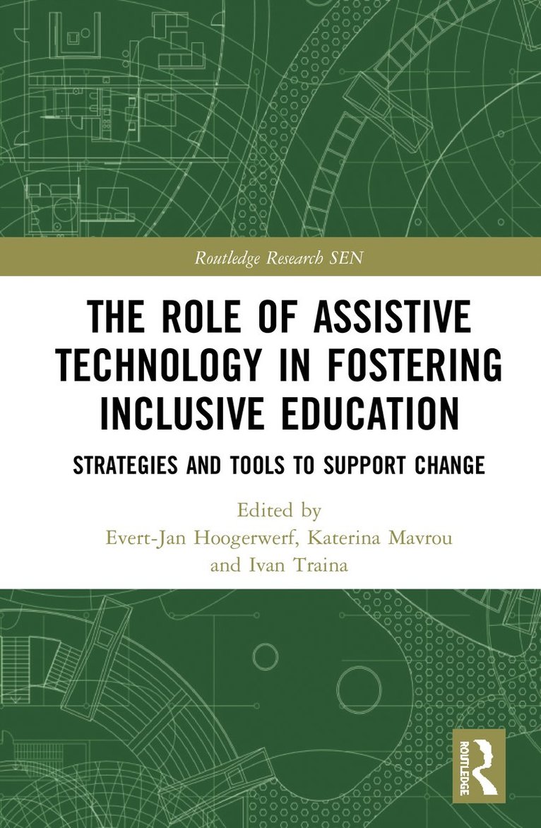 Evert-Jan Hoogerwerf, Katerina Mavrou, Ivan Traina, Italy) Hoogerwerf, Evert-Jan (AIAS Bologna Onlus, Cyprus) Mavrou, Katerina (University Cyprus, Ireland) Traina, Ivan (University of Ireland Galway - Role of Assistive Technology in Fostering Inclusive Education, Inbunden