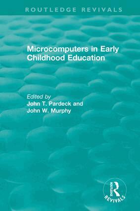 John T. Pardeck, John W. Murphy - Microcomputers in Early Childhood Education, Inbunden