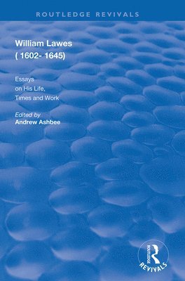 Andrew Ashbee - William Lawes (1602-1645), Inbunden
