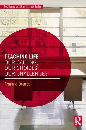 Armand Doucet - Teaching Life, Inbunden