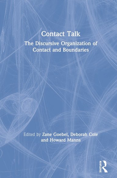 Zane Goebel, Deborah Cole, Howard Manns - Contact Talk, Inbunden