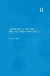 bokomslag Power Politics and the Indonesian Military