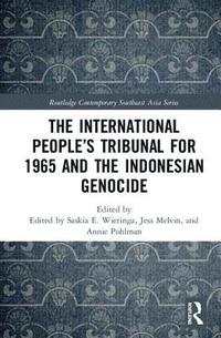 bokomslag The International Peoples Tribunal for 1965 and the Indonesian Genocide