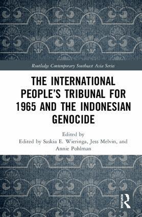 Saskia Wieringa, Jess Melvin, Annie Pohlman - International People’s Tribunal for 1965 and the Indonesian Genocide, Inbunden