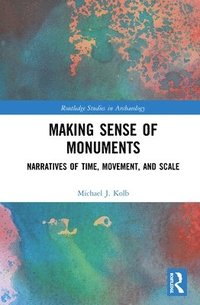 bokomslag Making Sense of Monuments