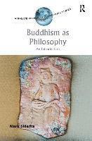 bokomslag Buddhism as Philosophy