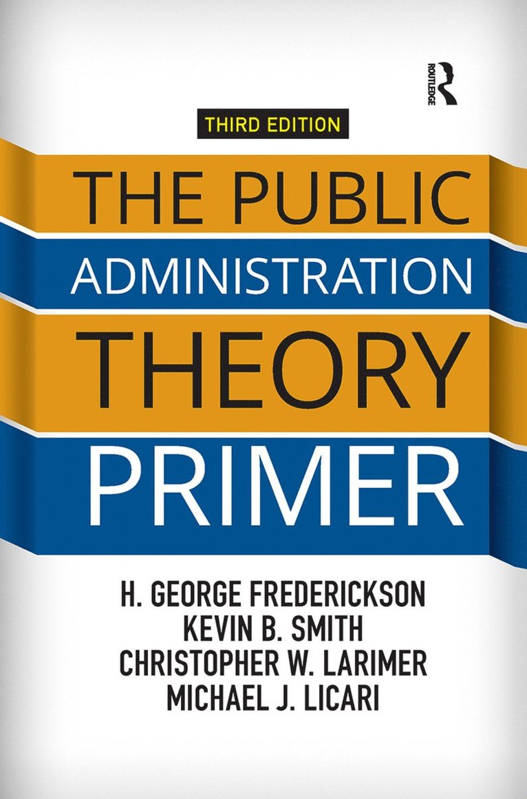 The Public Administration Theory Primer 1