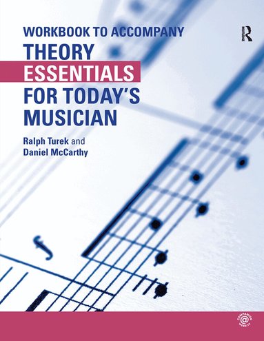 Ralph Turek, Daniel McCarthy - Theory Essentials for Today's Musician (Workbook), Inbunden