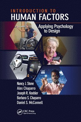 Nancy J. Stone, Alex Chaparro, Joseph R. Keebler, Barbara S. Chaparro, Daniel S. McConnell, Nancy J Stone, Joseph R Keebler, Barbara S Chaparro, Daniel S McConnell - Introduction to Human Factors, Inbunden