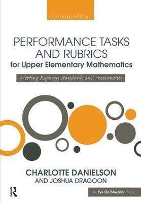 bokomslag Performance Tasks and Rubrics for Upper Elementary Mathematics