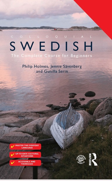 Philip Holmes, Jennie Sävenberg, Gunilla Serin - Colloquial Swedish, Inbunden