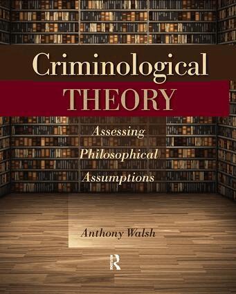 Anthony Walsh - Criminological Theory, Inbunden