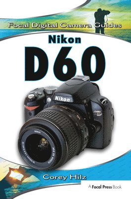Corey Hilz - Nikon D60, Inbunden