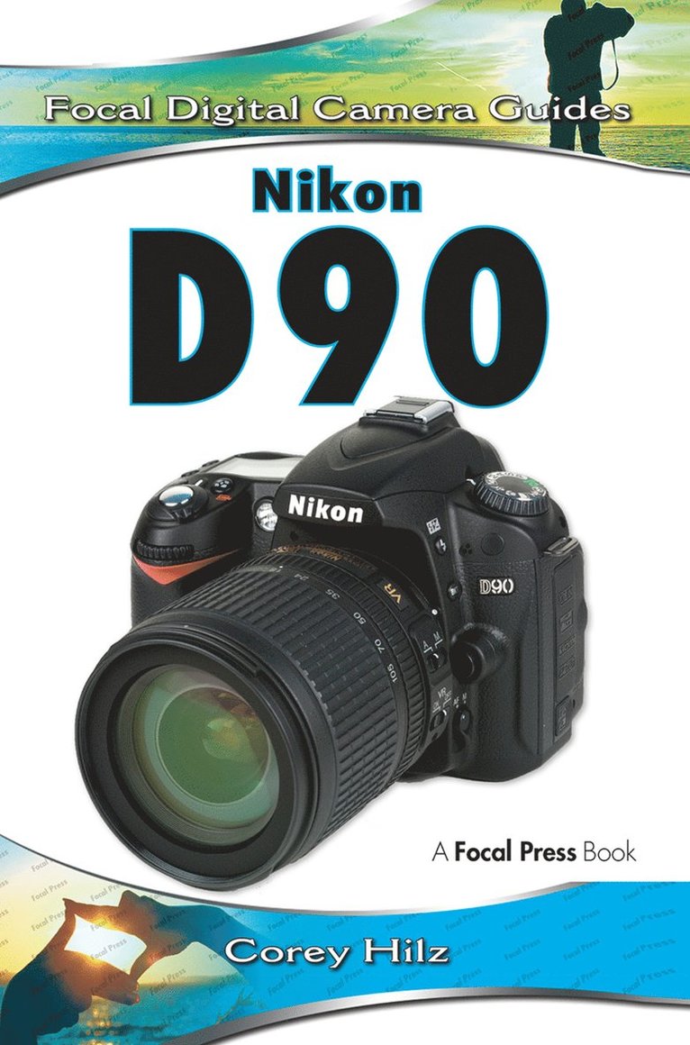 Corey Hilz - Nikon D90, Inbunden