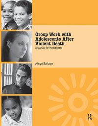 bokomslag Group Work with Adolescents After Violent Death