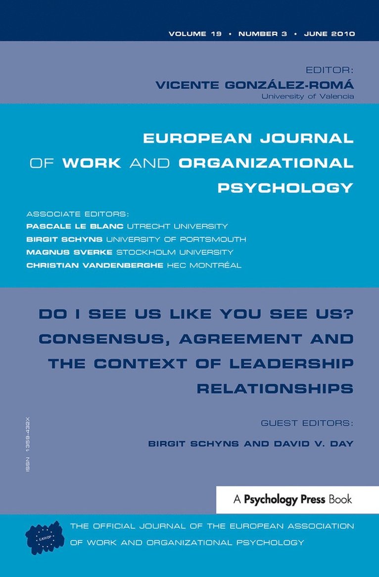Birgit Schyns, David V. Day, UK) Schyns, Birgit (Birgit Schyns, University of Portsmouth, Crawley) Day, David V. (University of Western Australia - Do I See Us Like You See Us? Consensus, Agreement, and the Context of Leadership Relationships, Inbunden