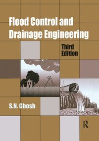 bokomslag Flood Control and Drainage Engineering, 3rd edition