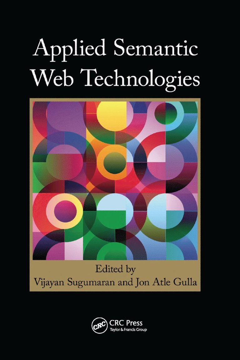Vijayan Sugumaran, Jon Atle Gulla, USA) Sugumaran, Vijayan (Oakland University, Rochester, Michigan, Norway) Gulla, Jon Atle (NTNU, Trondheim - Applied Semantic Web Technologies, Häftad