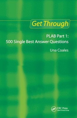 bokomslag Get Through PLAB Part 1: 500 Single Best Answer Questions