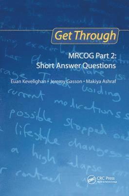 Euan Kevelighan, Jeremy Gasson, Makiya Ashraf - Get Through MRCOG Part 2: Short Answer Questions, Inbunden
