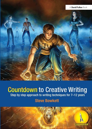 Stephen Bowkett - Countdown to Creative Writing, Inbunden
